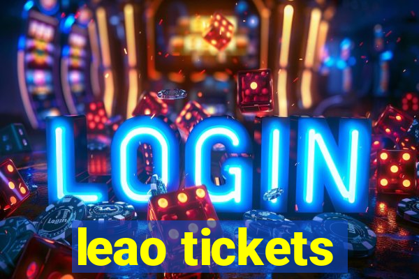 leao tickets